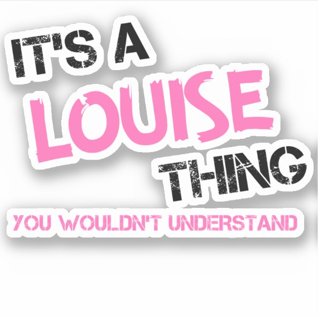 Louise Thing You Wouldn't Understand (Front)