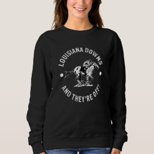 Louisiana Downs Racetrack Horse Racing Equestrian Sweatshirt