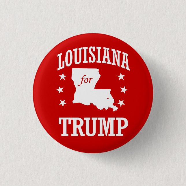 LOUISIANA FOR TRUMP 3 CM ROUND BADGE (Front)