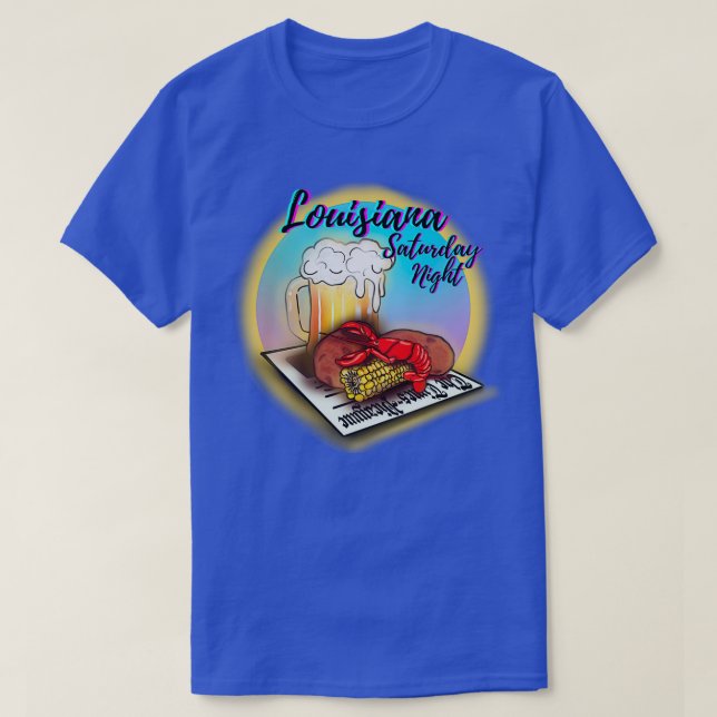 Louisiana Saturday Night T-Shirt (Design Front)