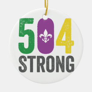 Louisiana Strong 504 NOLA Strong Mardi Gras  Ceramic Ornament