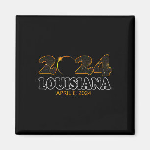 Louisiana Total Solar Eclipse 2024 Eclipse April 0 Magnet