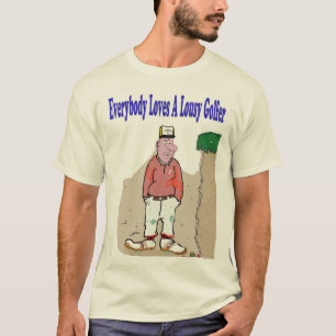 Lousy Golfers T-Shirt
