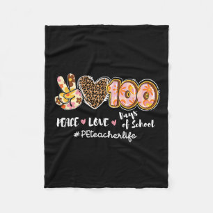 Love 100 Days Of School Leopard Pe Teacher Life Fleece Blanket