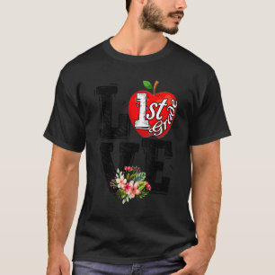 Love 1st Grade Apple Back To School Teacher T-Shirt