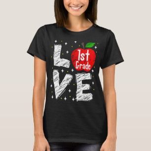 Love 1st Grade Apple Funny Back To School Teacher T-Shirt