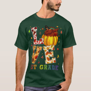 Love 1st Grade Happy Fall Yall Autumn for Teachers T-Shirt