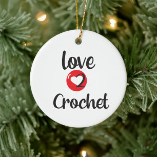 Love 2 Crochet Ceramic Ornament