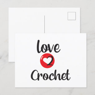 love 2 crochet postcard