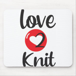 love 2 Knit Mouse Pad