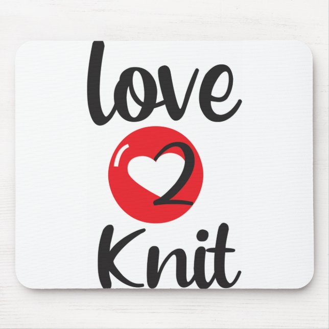 love 2 Knit Mouse Pad (Front)