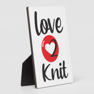 Love 2 Knit Plaque