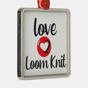 Love 2 Loom Knit Metal Ornament