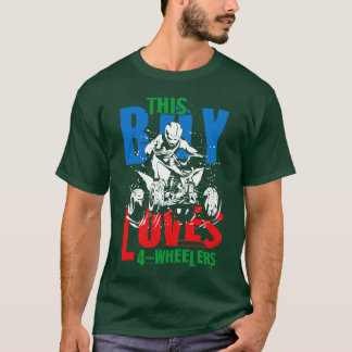 Love 4 wheelers T-Shirt