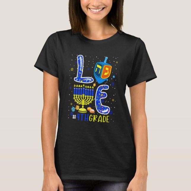 LOVE 4th Grade Hanukkah Dreidel Menorah Teachers S T-Shirt (Front)