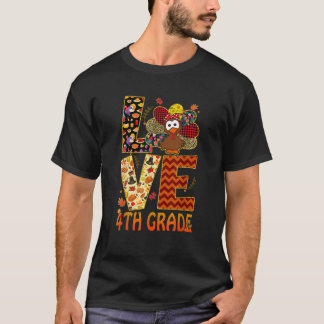 Love 4th Grade Teacher Turkey Fall Autumn Thanksgi T-Shirt
