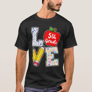 Love 5Th Grade Back To School Teacher Gift T-Shirt
