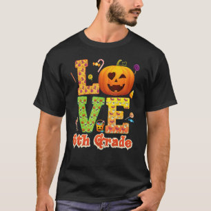 Love 6th Grade Teacher Pumpkin Halloween Sweet Can T-Shirt