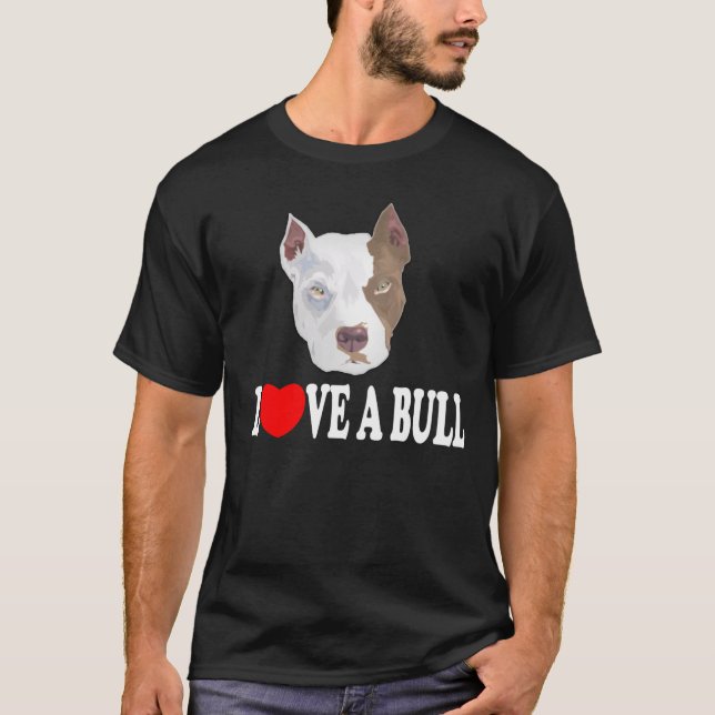 Love A Bull T-Shirt (Front)