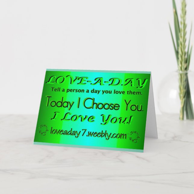 Love A Day Greeting Card-Bright Green Card (Front)
