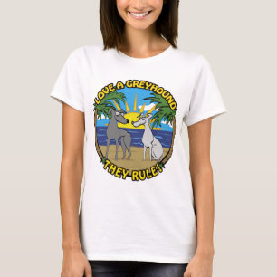 LOVE A GREYHOUND THEY RULE! T-Shirt