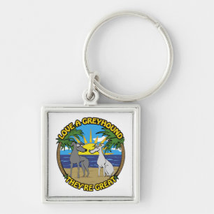 LOVE A GREYHOUND THEY'RE GREAT KEY RING