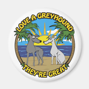 LOVE A GREYHOUND THEY'RE GREAT MAGNET