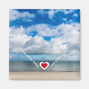 Love a little better / More Heart Recovery Slogan Magnet