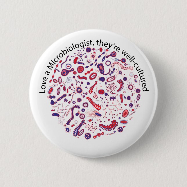 Love a Microbiologist 6 Cm Round Badge (Front)