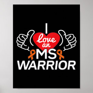 Love A Multiple Sclerosis Ms Warrior  Poster