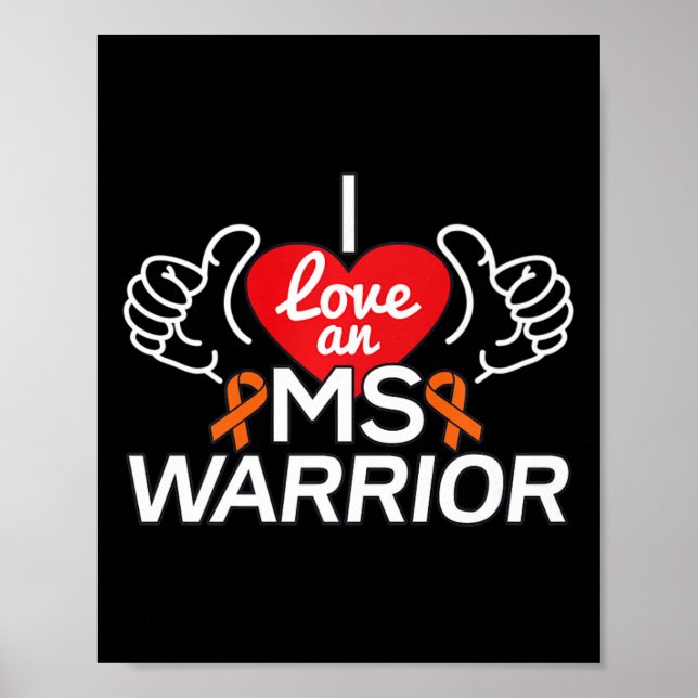 Love A Multiple Sclerosis Ms Warrior  Poster (Front)