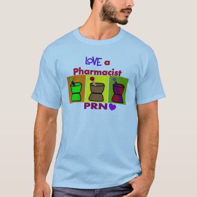 Love a Pharmacist PRN T-Shirts & Gifts (Front)