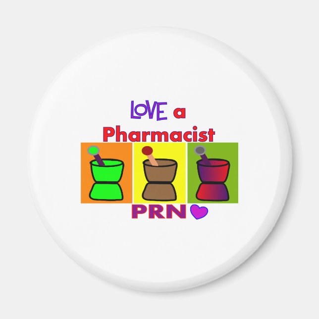 Love a Pharmacist PRN T-Shirts & Gifts Magnet (Front)