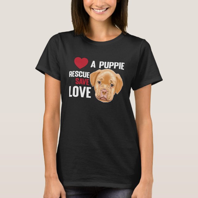 Love A Puppie Rescue Save Love  Women Men Kids T-Shirt (Front)
