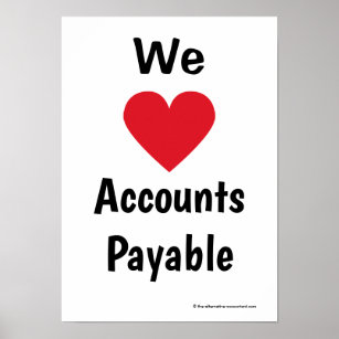 Love Accounts Payable Motivational Team Slogan Poster