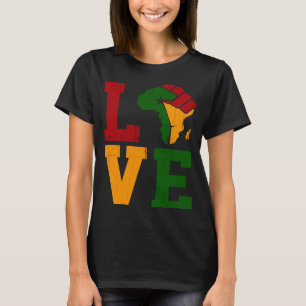 Love Africa African Continent Black Power History T-Shirt