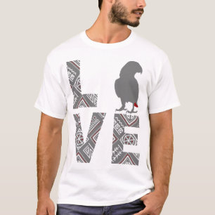 Love African Grey parrot T-Shirt