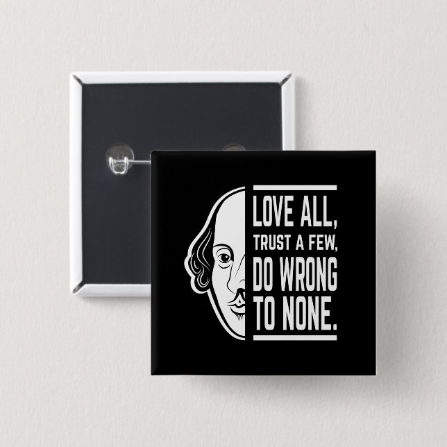 Love All Trust A Few Shakespeare Quote Thespian 15 Cm Square Badge (Front & Back)