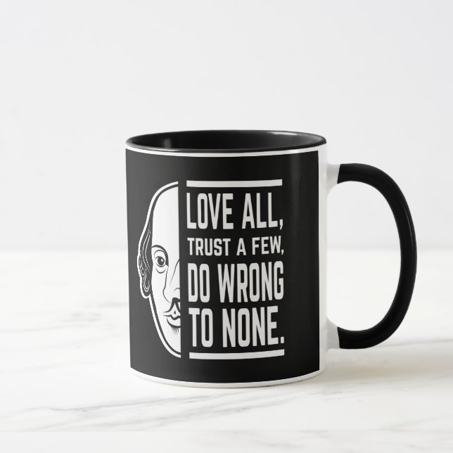Love All Trust A Few Shakespeare Quote Thespian Mug (Right)