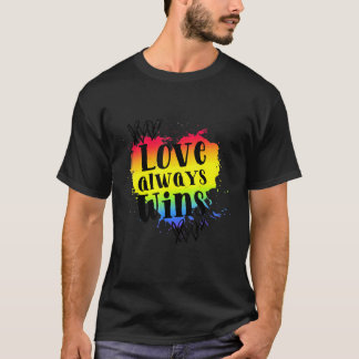 Love Alway Win Lgbtq Equal Rights Outfit T-Shirt