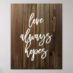 Love Always Hopes on Faux Wood   Poster