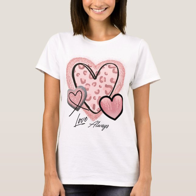 Love Always Pink Glam Hearts Chic Valentine Day  T-Shirt (Front)