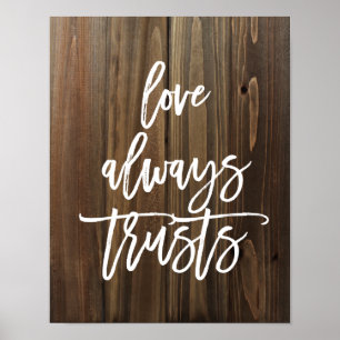 Love Always Trusts on Faux Wood   Poster