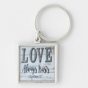 Love Always Trusts Rustic Metal Key Ring