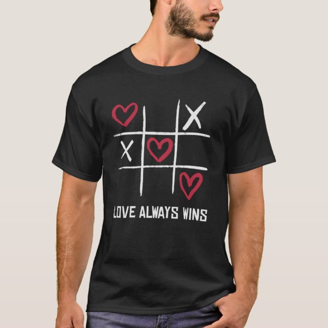 Love Always Win Cool Tic Tac Toe Game Style Hearts T-Shirt (Front)