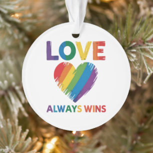 Love Always Win LGBT Ornament