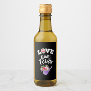Love Always Win Wine Label