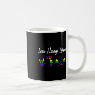 Love Always Wins Asl Awareness Gay Pride Lgbt Coffee Mug