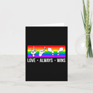 Love Always Wins ASL Deaf Awareness Gay Pride LGB Card