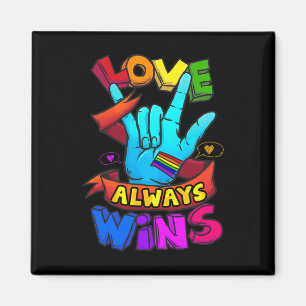 Love Always Wins Asl Deaf Awareness Gay Pride Lgbt Magnet